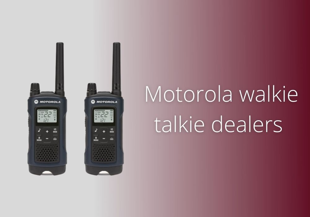 Motorola walkie talkie dealers