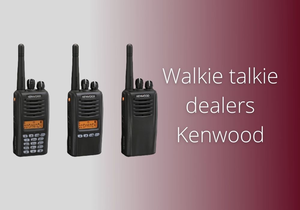 Walkie Talkie Dealers Kenwood