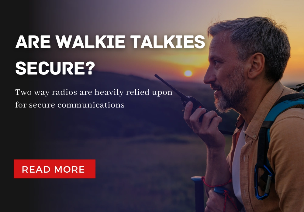 Are walkie talkies secure?